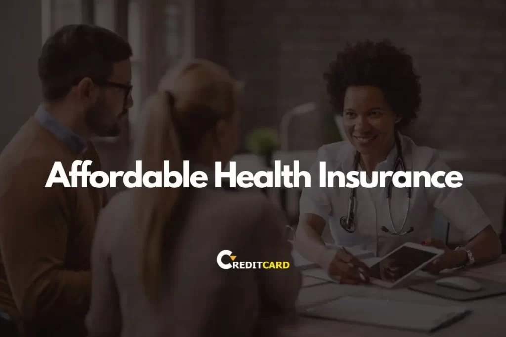 Affordable Health Insurance: Tips for Saving Money